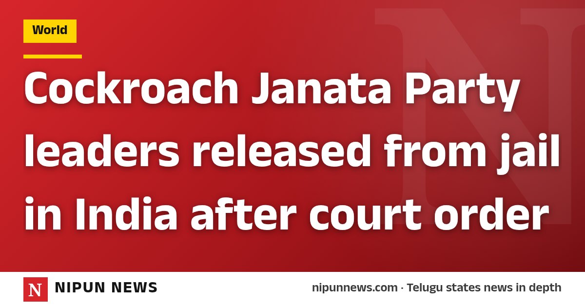 Cockroach Janata Party leaders released from jail in India after court order