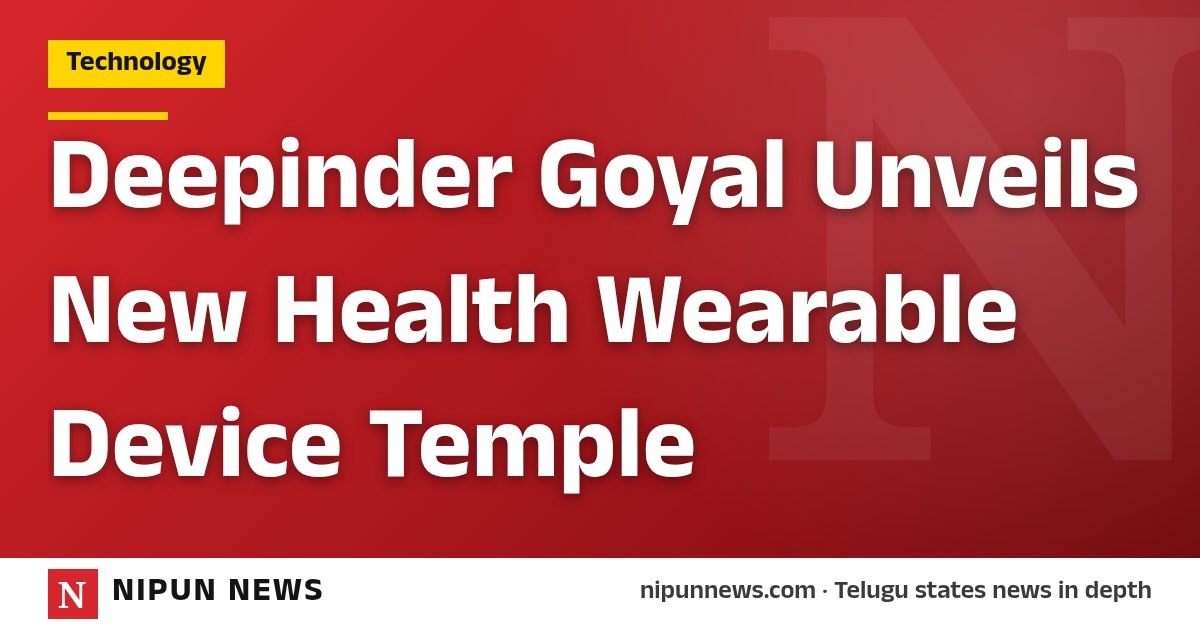 Deepinder Goyal Unveils New Health Wearable Device Temple