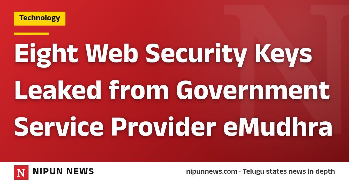 Eight Web Security Keys Leaked from Government Service Provider eMudhra
